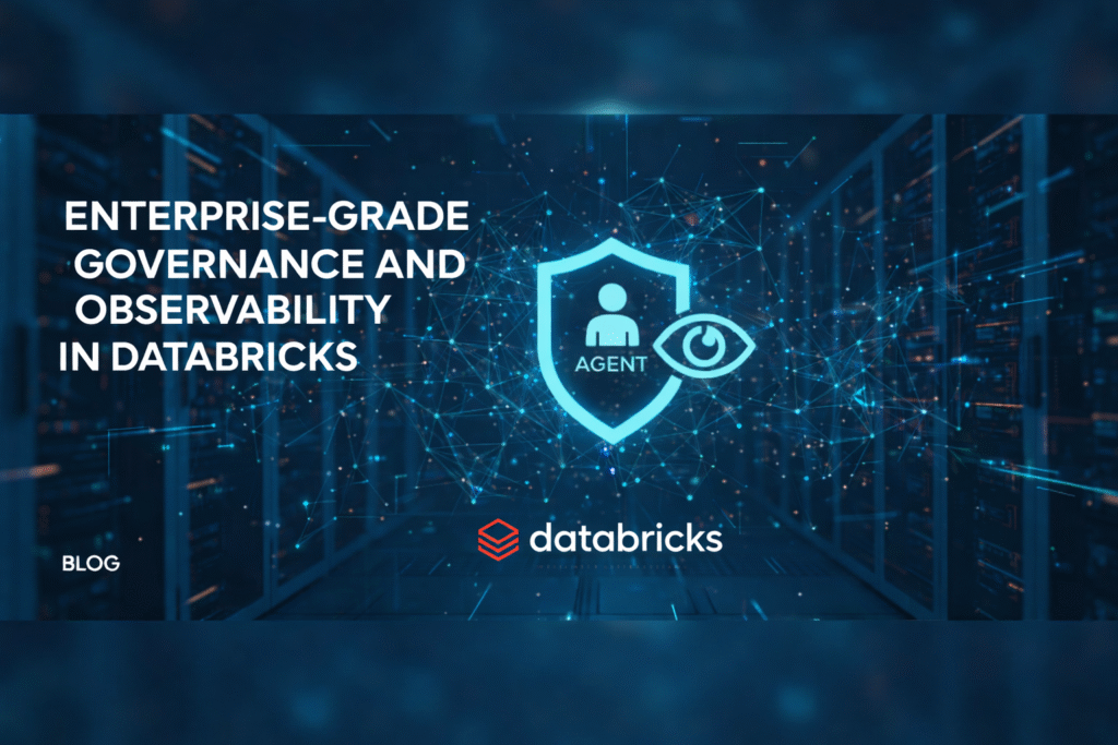 Enterprise-Grade Agent Governance and Observability in Databricks